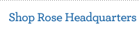 Rose Headquarters