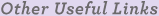 Other Useful Links