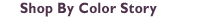 Shop By Color Story