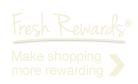Fresh Rewards